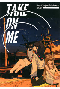 TAKE ON ME