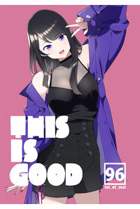 THIS IS GOOD