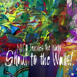 Cd Shout To The Walls Nico Touches The Walls Nico Touches The Walls とらのあな女子部全年齢向け通販